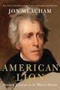 History Club: “American Lion: Andrew Jackson in the White House”
