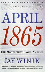 History Club: April 1865: The month that saved America