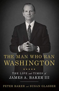 History Club: The Man Who Ran Washington, The life and Times of James Baker